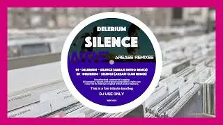 Delerium - Silence (Area55 Intro Remix)