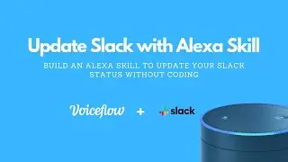Update Slack Status with Alexa Skill | No Code Tutorial | Voiceflow