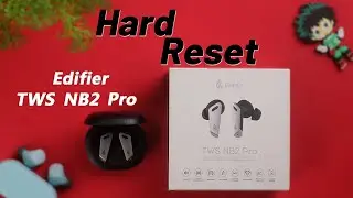 How to Reset Edifier TWS NB2 Pro! [Back to Factory Default Settings]