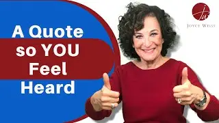 A Quote so You Feel Heard