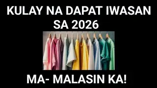 KULAY NA PINAKAMALAS! DAPAT MONG IWASAN SA 2026