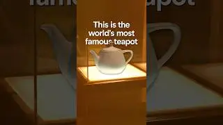 How a Teapot Changed the World