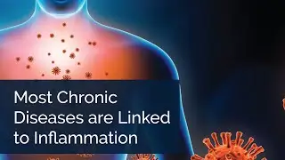 Most Chronic Diseases are Linked to Inflammation