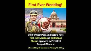 CRPF officer Poonam Gupta and AvnishKumar willmake history by hosting the first-ever wedding at ...