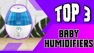 Best Baby Humidifiers Options