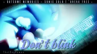 Don’t blink Sonic lms outcome memory