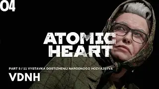 VDNH Atomic Heart Main Story Walkthrough No Commentary