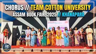 Chorus | Team Cotton University | Assam Book Fair 2025