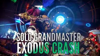 Solo Platinum Grandmaster Exodus Crash (with Boss Cheese) [Destiny 2 Beyond Light]