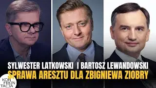SPRAWA ARESZTU DLA ZBIGNIEWA ZIOBRY. CO DALEJ? LATKOWSKI I MECENAS LEWANDOWSKI. KONFRONTACJA LIVE