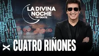 Cuatro Riñones  - La Divina Noche de Dante Gebel