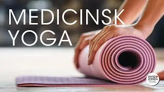 Medicinsk yoga med Invidzonen