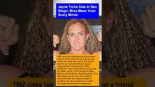 Jayne Trcka Dies in San Diego: Miss Mann from Scary Movie
