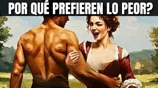 La Verdad Sobre Por qu&eacute; Las Mujeres PREFIEREN a Hombres  Mediocres