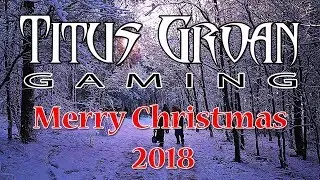Merry Christmas 2018 from Titus Groan Gaming