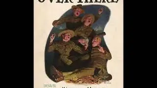 Enrico Caruso - Over There 1918 World War I Songs George M. Cohan