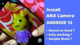 Install ANX Camera in Any Android 12 Phones | Miui Camera in Custom ROM