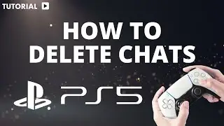 How to delete chats on PS5
