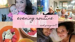EVENING ROUTINE WITH 2 KIDS & PREGNANT! - KIDS BEDTIME ROUTINE