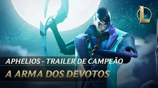 Aphelios: a Arma dos Devotos | Trailer de Campe&atilde;o - League of Legends