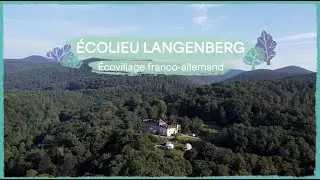 Ecolieu Langenberg - Ecovillage franco allemand [CAP SUR LES OASIS #3 / Grand Est]
