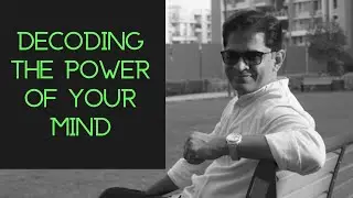 Decoding the power of your mind