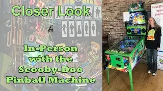 In-Person with the Scooby-Doo Pinball Machine - Closer Look