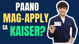 Paano Mag Apply sa Kaiser?