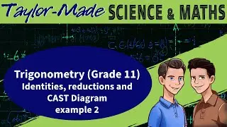 Trigonometry Grade 11 Identities, reductions and CAST Diagram example 2