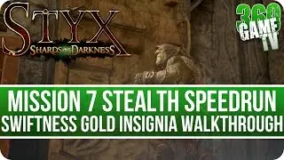 Прохождение миссии 7 «Золотой значок скорости» в игре Styx Shards of Darkness (стелс-спидран)
