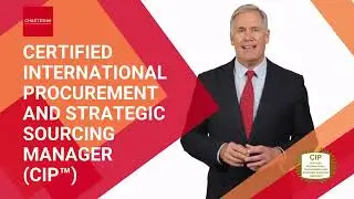 Certified International Procurement and Strategic Sourcing Manager (CIP&trade;)