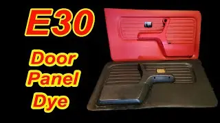 #bmw  #e30  Door Panel Dye...
