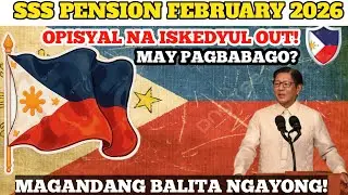 SSS Pension febuary 2026: Opisyal na Iskedyul OUT! Mga pagbabago? May Magandang Balita Ngayon
