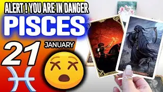 Pisces ♓❌ALERT❗YOU ARE IN DANGER😰 horoscope for today JANUARY 21 2026 ♓ #pisces tarot JANUARY