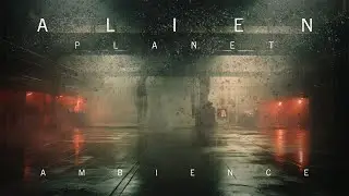 A L I E N P L A N E T | Loading Bay (Ambience + Ambient Spacewave)