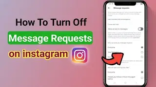 How To Turn Off Message Requests on Instagram step by step