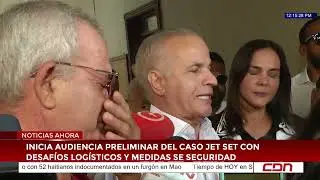 Inicia audiencia preliminar del caso Jet Set con desafíos logísticos y medidas se seguridad
