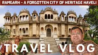 Ramgarh Shekhawati: A Forgotten City of Heritage Havelis
