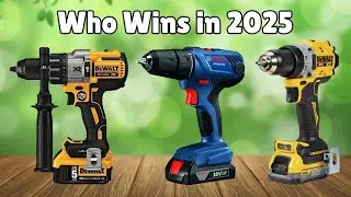 Top 5 Best Cordless Drill of 2025