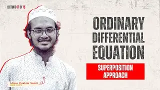Superposition Method in Linear Differential Equations | ODE Solution Explained in Bangla
