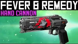 Destiny | FEVER AND REMEDY! - Wrath of The Machine Hand Cannon Review (Rise of Iron)