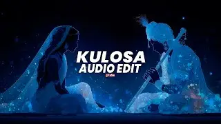 Kulosa (tiktok remix) - oxalade, camila carbello [edit audio]
