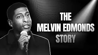 The Melvin Edmonds Story: The Soul Behind After 7&rsquo;s Greatest Hits You Never Knew