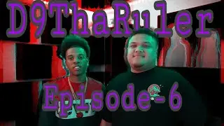 EZZYTALK PODCAST EPISODE #106-FT D9THARULER