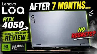 Lenovo LOQ RTX 4050 &ndash; 7 месяцев спустя 🔥 Честный долгосрочный обзор