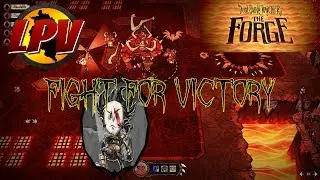 Don't Stave Together THE FORGE - Wilson's part - Fight for victory