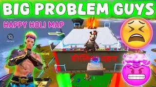 BIG PROBLEM 😥 BEFORE UPLOAD 🥲||HAPPY HOLI MAP|| IN FREE FIRE GAME @opmistakkk