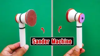 How To Make A Mini Sander Machine At Home | Homemade Disc Sander Machine | Mini Sander Machine DIY