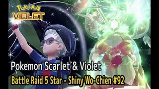 Pokemon Violet - Battle Terra Raid 5 Star - Shiny Wo-Chien #92 #pokemon