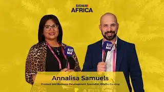 Exploring iGaming's Evolution: A Conversation with Annalisa Samuels | SiGMA Africa 2024 Interview